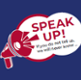 Speak up!